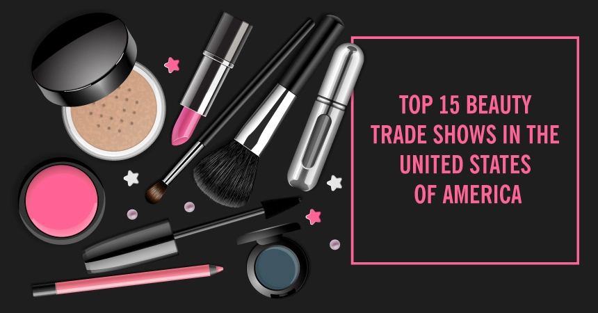 Top 15 Beauty Trade Shows